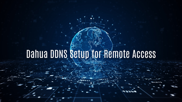 Dahua DDNS Setup for Remote Access (Complete Extended Web 5.0 Guide)