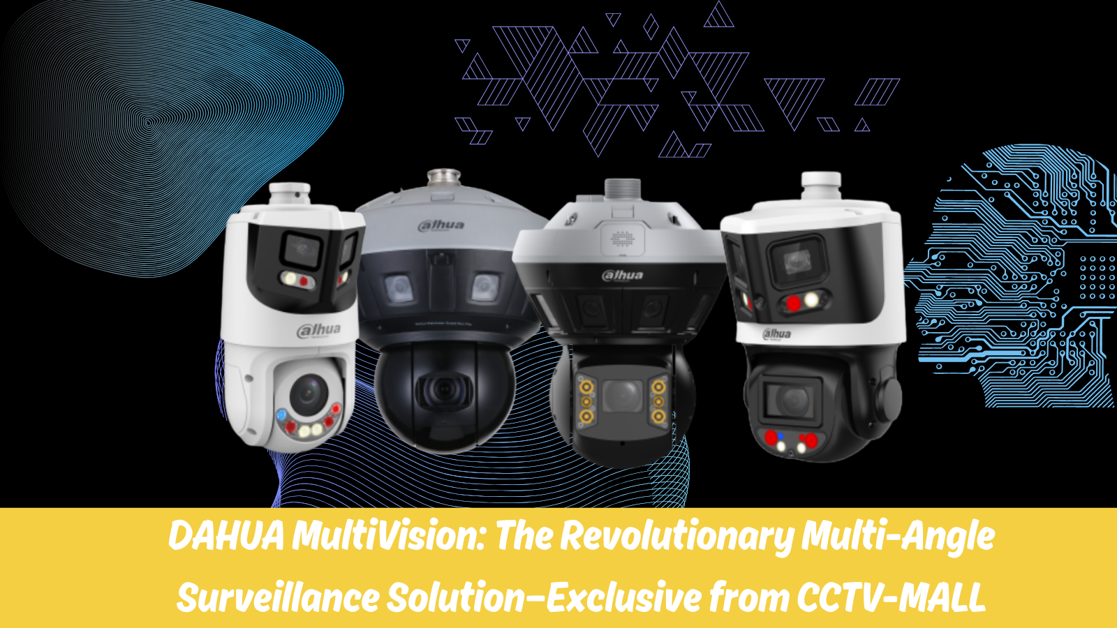 DAHUA MultiVision: The Revolutionary Multi-Angle Surveillance Solution—Exclusive from CCTV-MALL