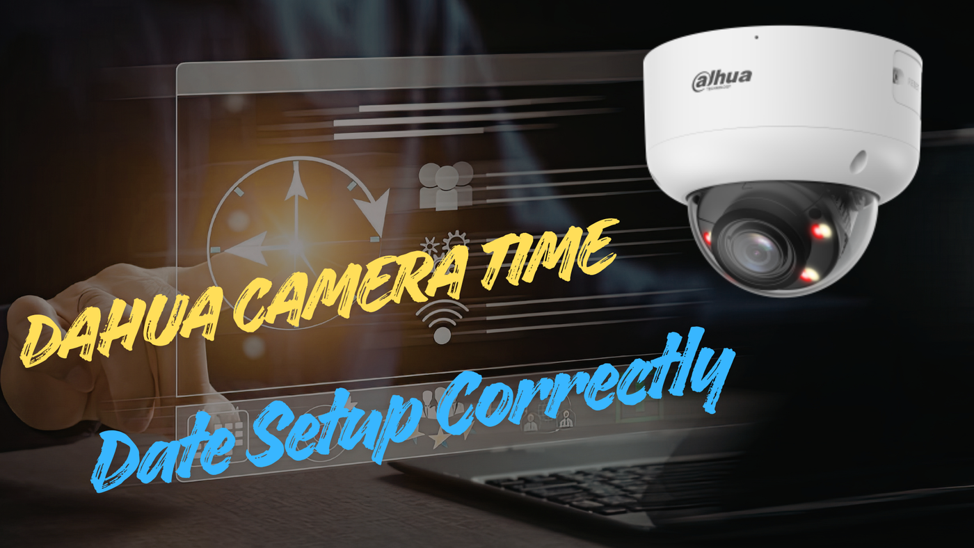 Dahua Camera Time &Date Setup Correctly (Full Guide for Web 5.0)