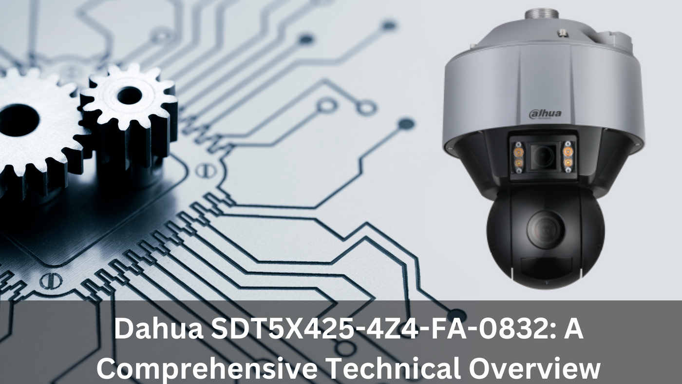 Dahua SDT5X425-4Z4-FA-0832: A Comprehensive Technical Overview