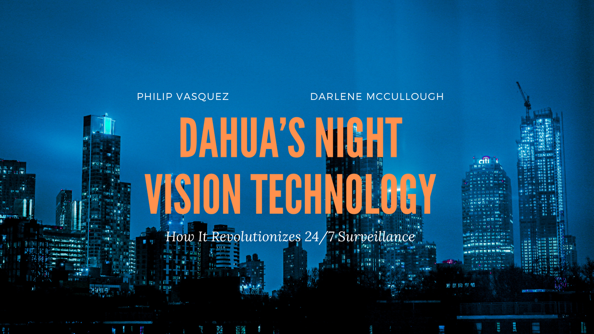 Dahua’s Night Vision Technology: How It Revolutionizes 24/7 Surveillance