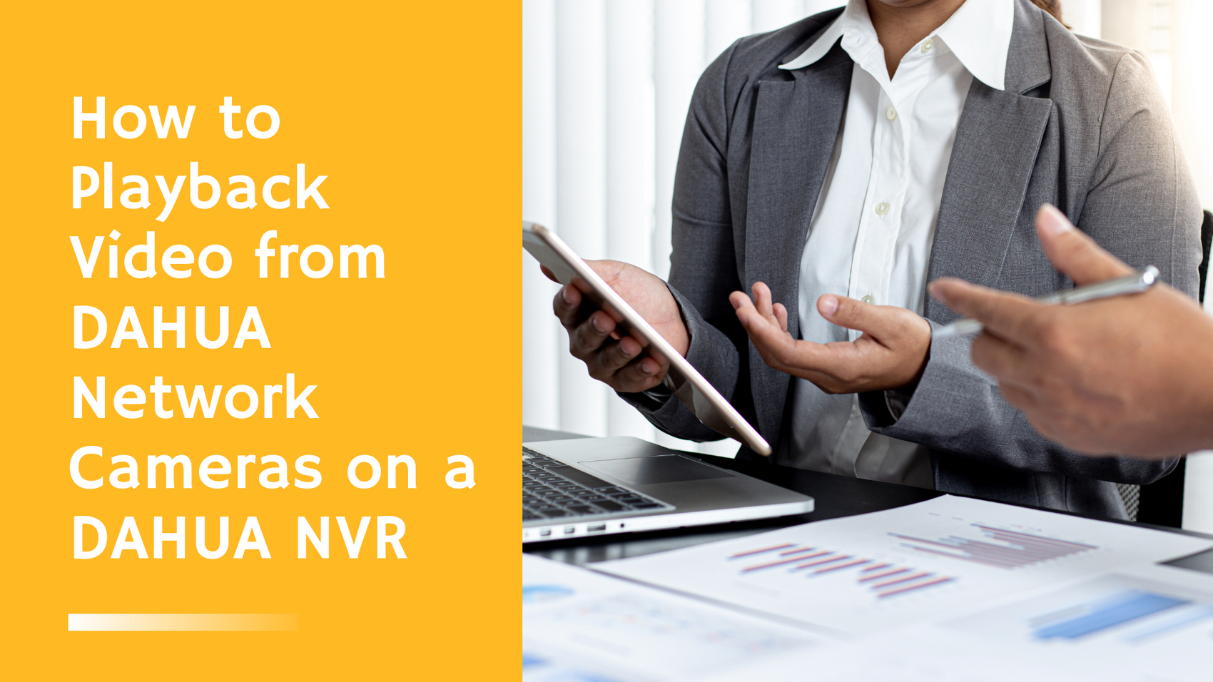 How to Playback Video from DAHUA Network Cameras on a DAHUA NVR