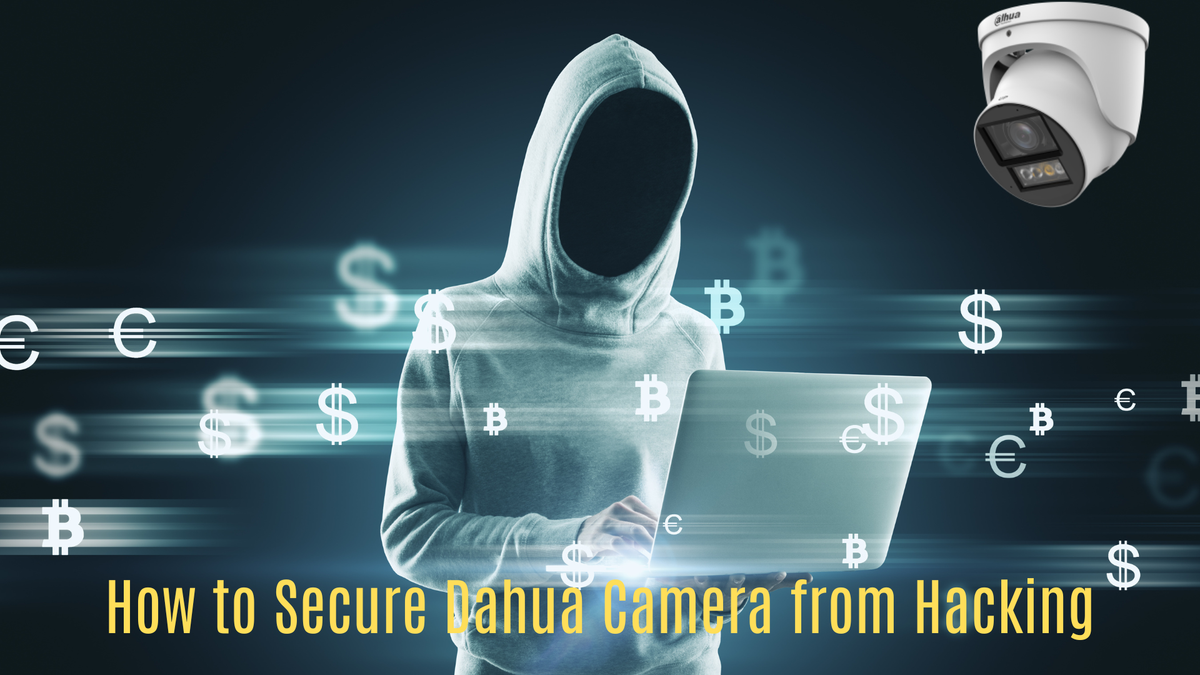 How to Secure Dahua Camera from Hacking: 10 Essential Steps to Protect Your Surveillance System