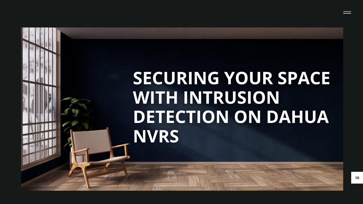 Securing Your Space with Intrusion Detection on DAHUA NVRs