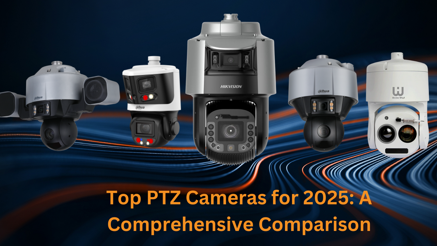 Top 10 PTZ Cameras for 2025: A Comprehensive Comparison